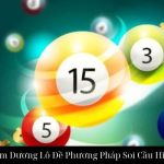 Bóng Âm Dương Lô Đề Phương Pháp Soi Cầu Hiệu Quả