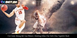 Cá Cược Boxing Tại Pkbet: Hướng Dẫn Toàn Diện Cho Người Mới