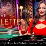 Live Roulette Tại Pkbet Trải Nghiệm Casino Trực Tiếp Đỉnh Cao