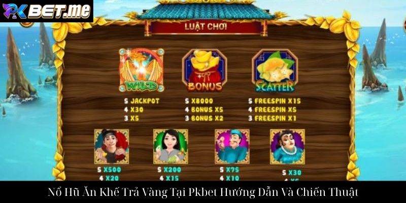 Nổ Hũ Ăn Khế Trả Vàng Tại Pkbet Hướng Dẫn Và Chiến Thuật