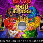 Nổ Hũ Kho Tàng Ngũ Long Tại Pkbet Trải Nghiệm Đỉnh Cao Slot